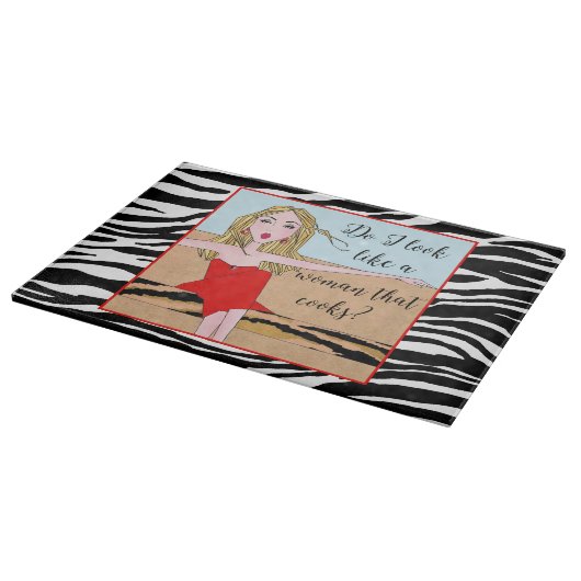 "Sehe ich wie eine Frau aus, die kocht?" Schneidebrett (Ecke)