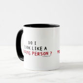 Sehe ich wie eine Morgen-Person aus? Tasse (Vorderseite Links)