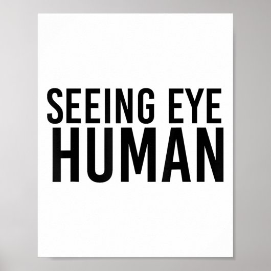 Sehen Augen menschlich _ Witziger Blinder Hundebes Poster (Vorne)