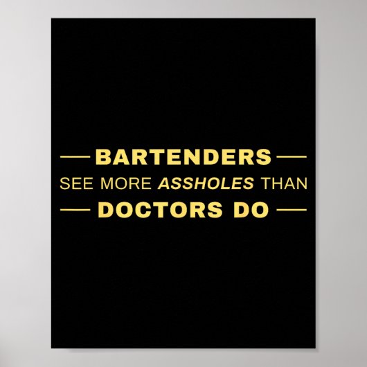 Sehen Barkeeper mehr als Ärzte Poster (Vorne)