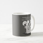 Sehen ist Glaubensdiagramm Kaffeetasse (VorderseiteRechts)