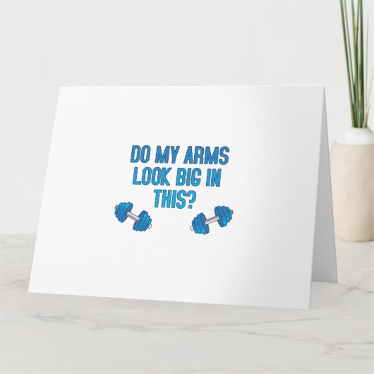 Sehen meine Arme darin groß aus? Karte (Vorderseite)