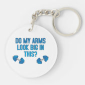 Sehen meine Arme darin groß aus? Schlüsselanhänger (Rückseite)