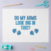 Sehen meine Arme darin groß aus? Seidenpapier (Basteln)