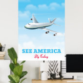 Sehen Sie Amerika - Fliegen Sie heute! Poster (Heimbüro)