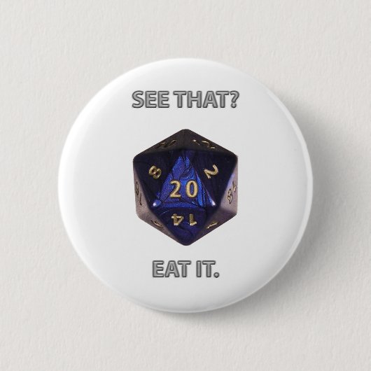 Sehen Sie das? Essen Sie ihn Button (Vorderseite)