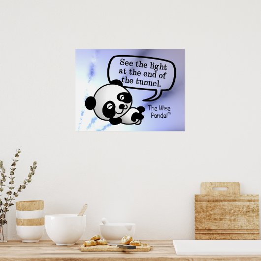 Sehen Sie das Licht am Ende des Tunnels Poster (Küche)