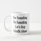 Sehen Sie, dass etwas, etwas zu tun uns Giraffe Kaffeetasse (Links)