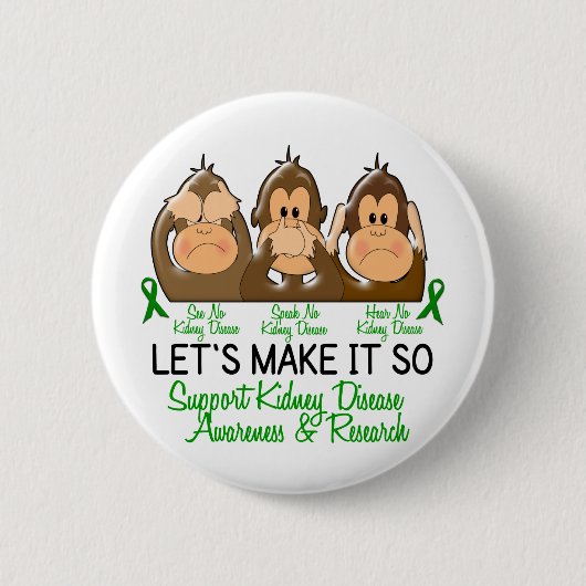 Sehen Sie, dass zu sprechen keine Nierenerkrankung Button (Vorderseite)