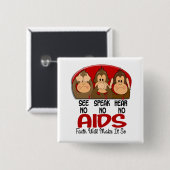 Sehen Sie, dass zu sprechen keinen AIDS 1 hören Button (Vorne & Hinten)
