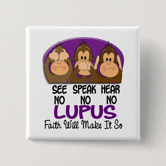 Sehen Sie, dass zu sprechen keinen Lupus 1 hören Button (Vorderseite)