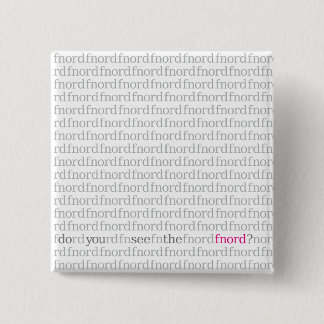 Sehen Sie den Fnord Knopf Button