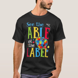 Sehen Sie die Fähigkeit nicht das Etikett Autismus T-Shirt