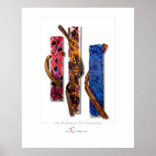 Sehen Sie die Schönheit im unerwarteten Plakat