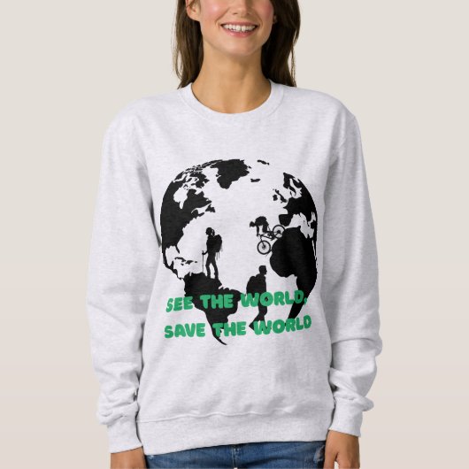 Sehen Sie die Welt Gerettet Radwandern Sweatshirt (Vorderseite)