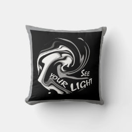 "Sehen Sie Ihr Licht" Grau Shades Schwarz Inspirat Kissen