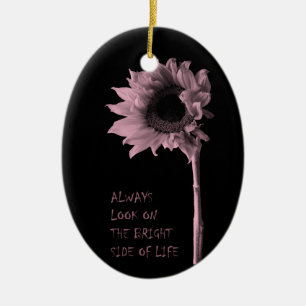 "Sehen Sie immer die helle Seite des Lebens" Sonne Keramik Ornament