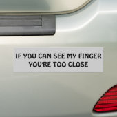 Sehen Sie meinen Mittelfinger? Ihr zu nahes Autoaufkleber (Auf Auto)