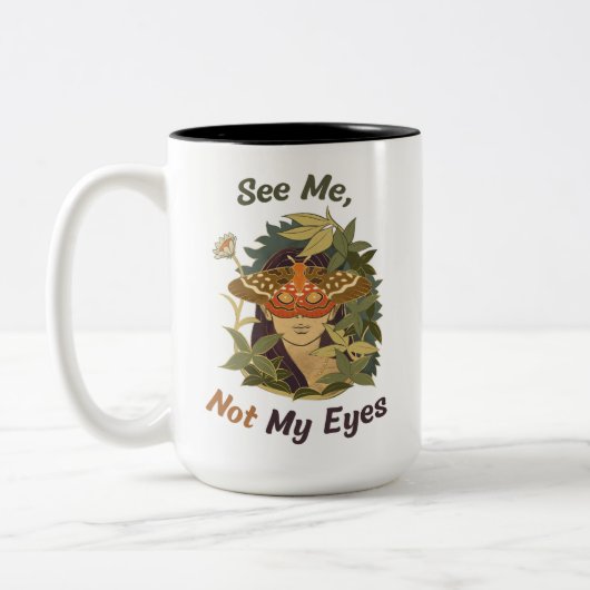 Sehen Sie mich, nicht meine Augen - blindes Bewuss Zweifarbige Tasse (Links)