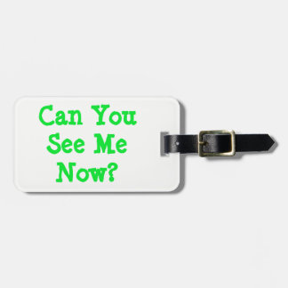 Sehen Sie mich zu etikettieren Gepäckanhänger