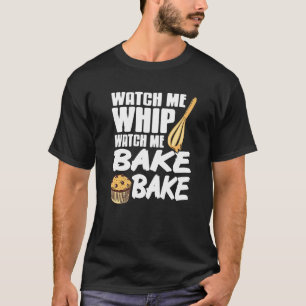 Sehen Sie mir T-Shirt backen, das ich Liebe, zu ba