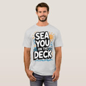 Sehen Sie sich auf dem Deck T-Shirt (Vorne ganz)
