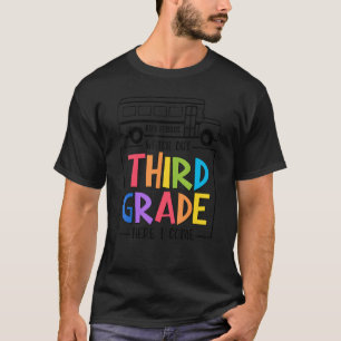 Sehen Sie sich die dritte Klasse an, wo ich zurück T-Shirt