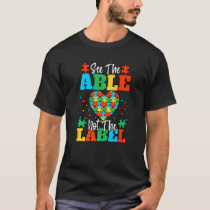Sehen Sie sich die Fähigkeit nicht das Etikett Aut T-Shirt