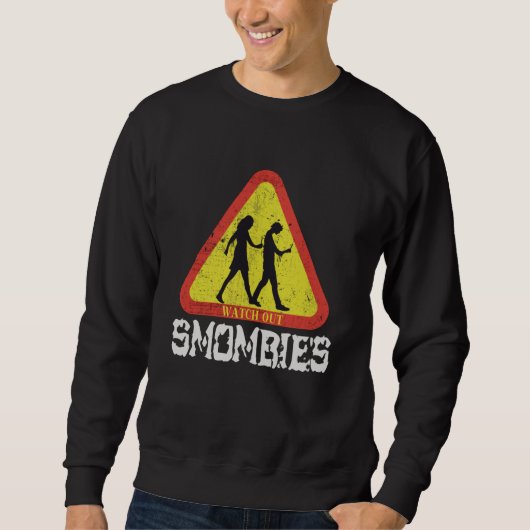 Sehen Sie sich die Smombies an Sweatshirt (Vorderseite)