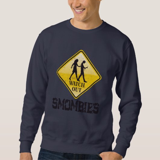 Sehen Sie sich die Smombies an Sweatshirt (Vorderseite)