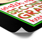 SEHEN SIE SICH DIE ZWEITE GRADE HIER KOMME ICH lus Poster (Ecke)