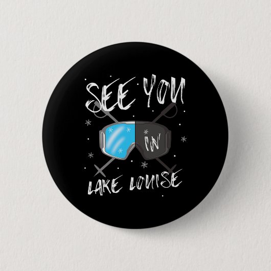 Sehen Sie sich in Lake Louise Vacation Ski Goggles Button (Vorderseite)