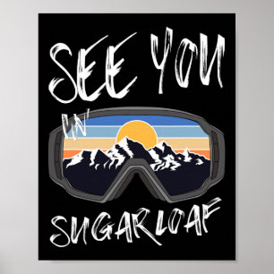 Sehen Sie sich in Sugarloaf Usa Ferien Skibrille Poster