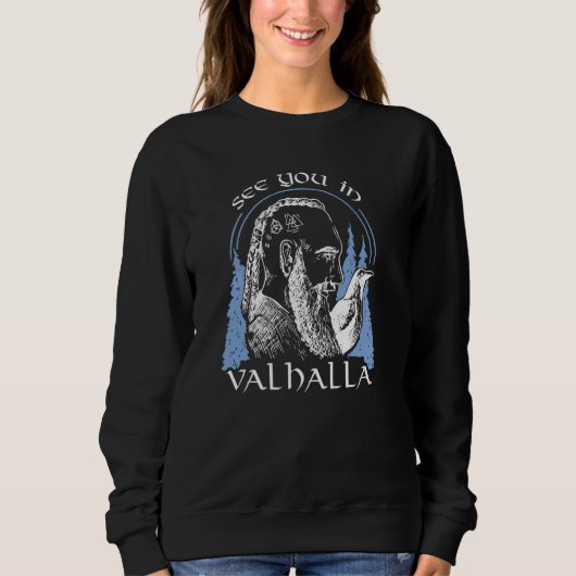 Sehen Sie sich in Valhalla Krieger Wikinger Sweatshirt (Vorderseite)