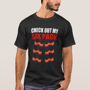 Sehen Sie sich meinen Sixpack-Bacon-Gymer-Bodybuil T-Shirt