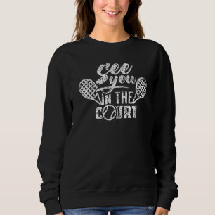 Sehen Sie sich Sie im Court Player Match Tennis Te Sweatshirt