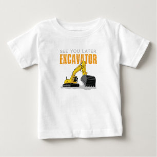 Sehen Sie sich später Bagger Kleinkind Junge Kinde Baby T-shirt