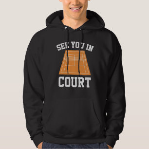 Sehen Sie sich vor Gericht an Hoodie