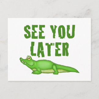 Sehen Sie Sie neuerer Alligator Postkarte