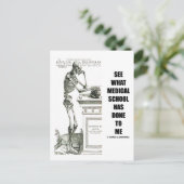 Sehen Sie, was die Medizinschule mit mir gemacht h Postkarte (Stehend Vorderseite)