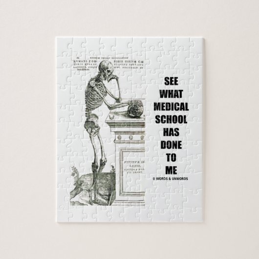 Sehen Sie, was die Medizinschule mit mir gemacht h Puzzle (Vertikal)