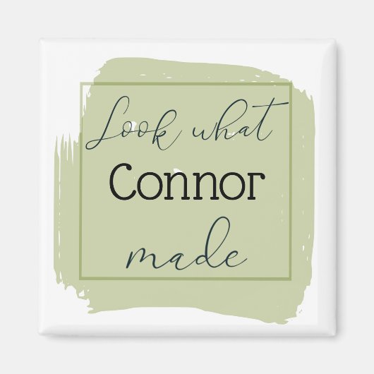 Sehen Sie, was ich Personalisiert Magnet gemacht h (Vorne)