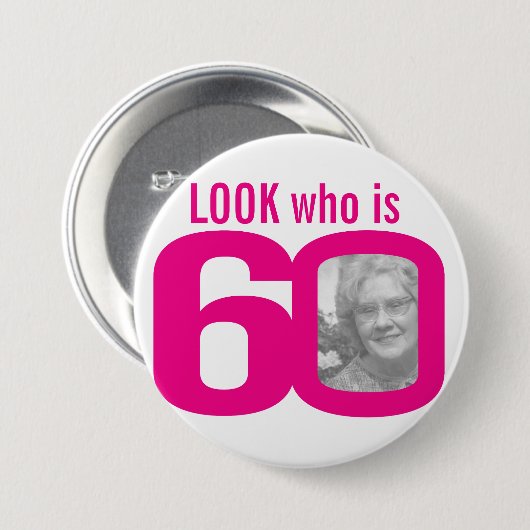 Sehen Sie, wer 60 Foto rosa ist Button (Vorne & Hinten)