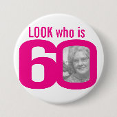 Sehen Sie, wer 60 Foto rosa ist Button (Vorderseite)