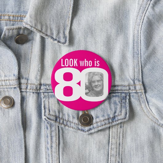 Sehen Sie, wer 80 Foto rosa ist Button (Beispiel)