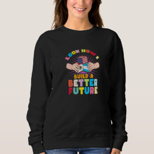 Sehen Sie, wie ich eine bessere Zukunft für meine Sweatshirt
