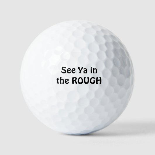 Sehen Sie Ya in den ROUGH Golf Balls Golfball (Vorderseite)