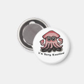 Sehr aufregender Tintenfisch Magnet (Vorderseite/Rückseite)