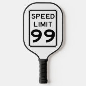 Sehr Coole Geschwindigkeitsbegrenzung 99 Pickleball Schläger (Vorderseite)