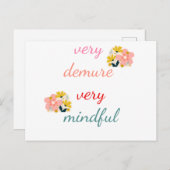 sehr Demure, sehr zurückhaltend Postkarte (Vorne/Hinten)